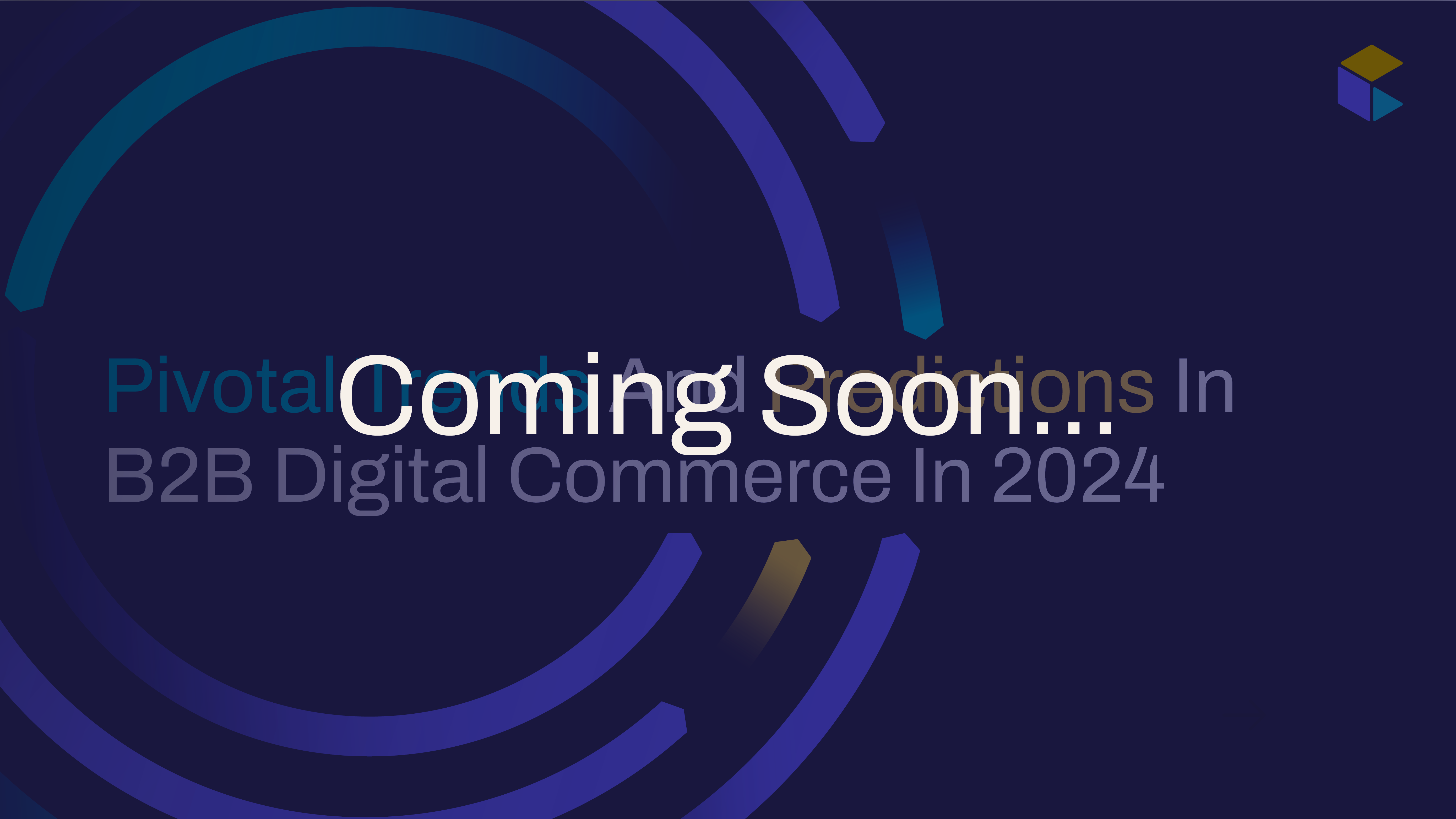 Coming Soon_1 Pivotal Trends