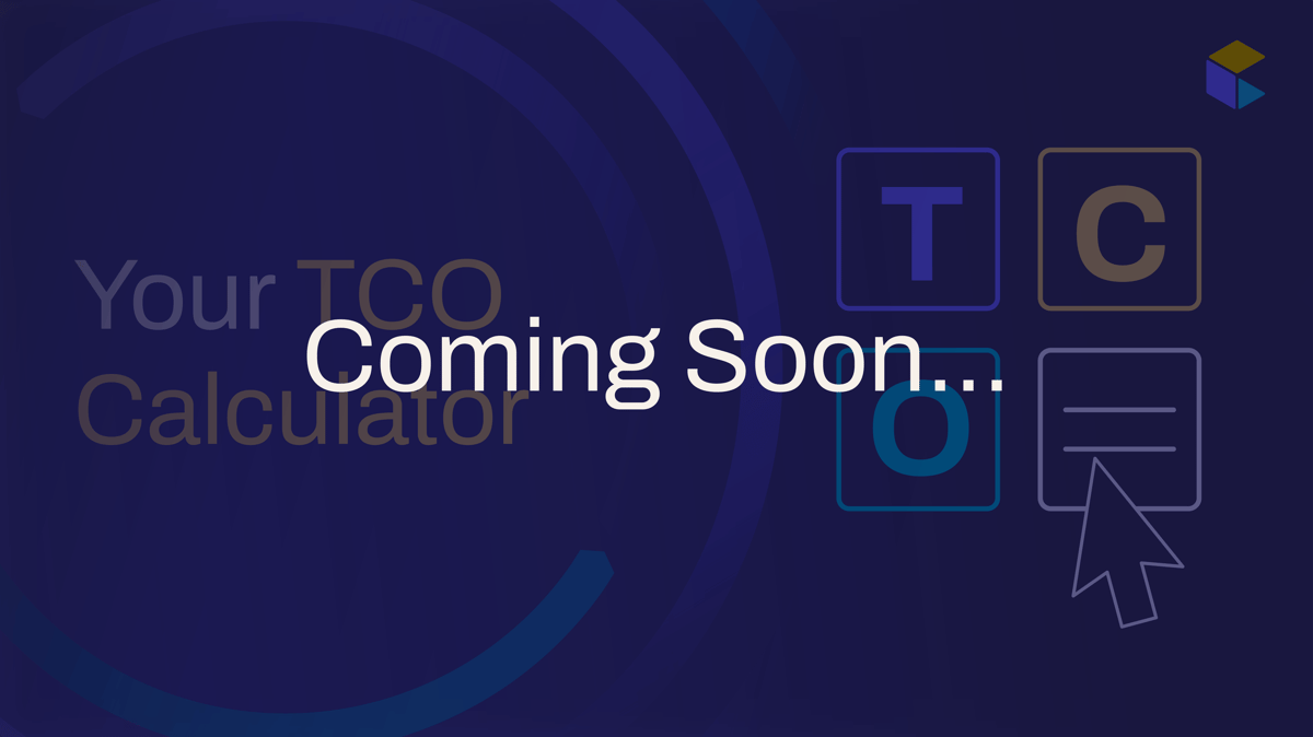 Coming Soon_9 Your TCO Calculator